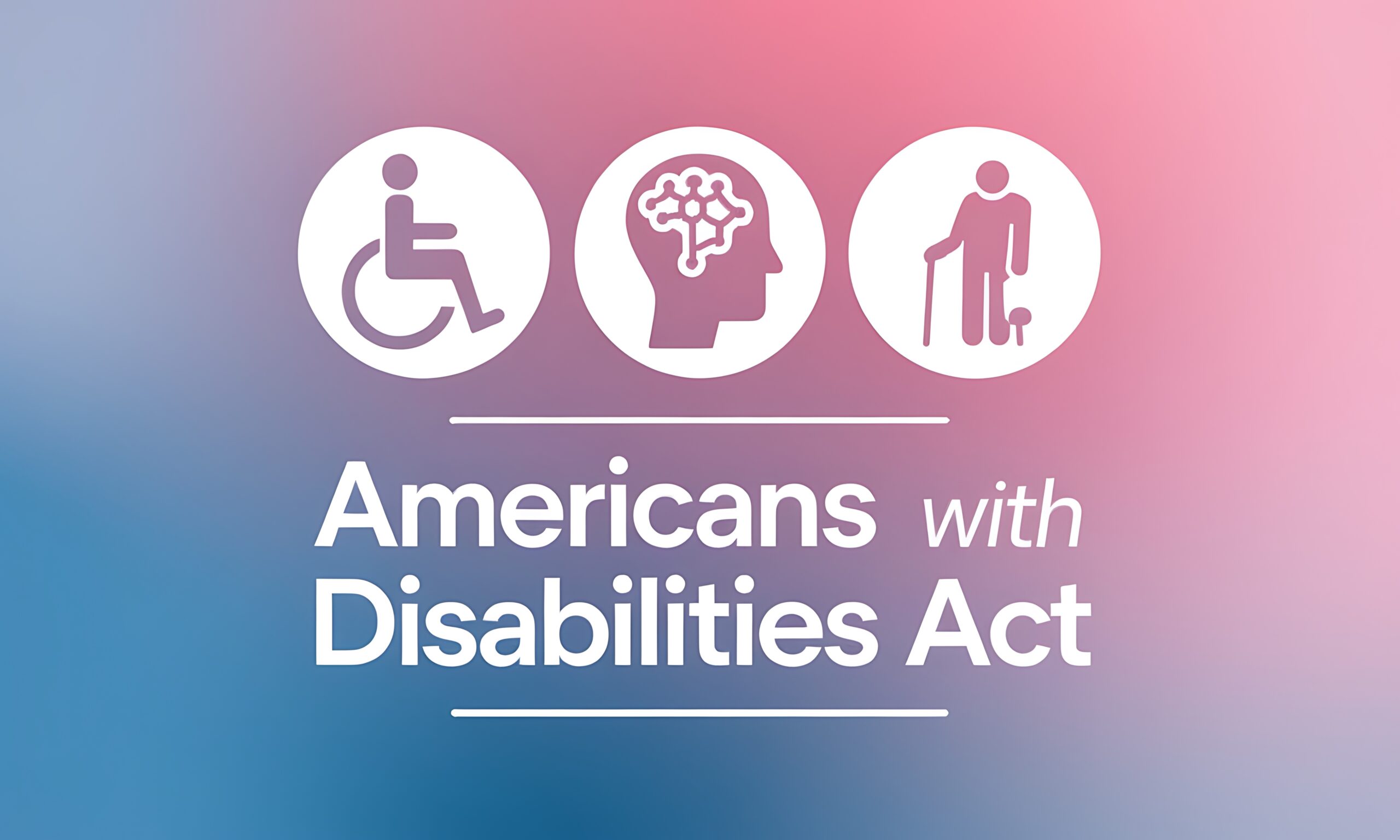 Americans with Disabilities Act (ADA)